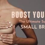 Boost Your Bust: The Ultimate Solution for Small Breasts