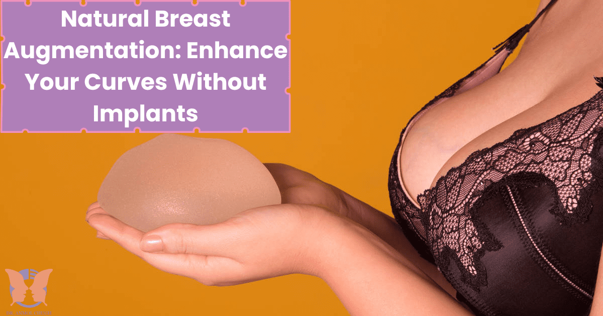 Natural breast augmentation for enhancing curves without implants