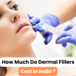 Cost breakdown of dermal fillers in India – Price guide and treatment options
