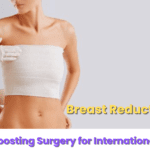 Breast Reduction in India: Confidence-Boosting Surgery for International Women
